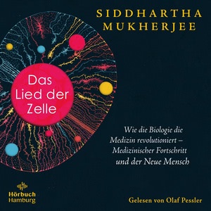 Das Lied der Zelle Hörbuch