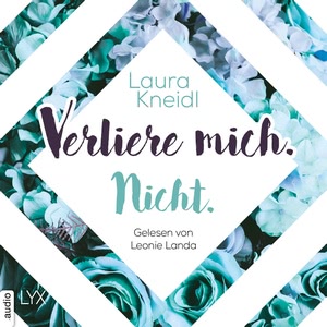 Verliere mich. Nicht. Hörbuch