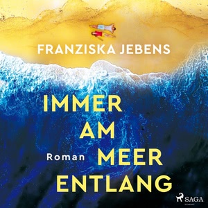 Immer am Meer entlang Hörbuch
