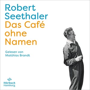 Das Café ohne Namen Hörbuch