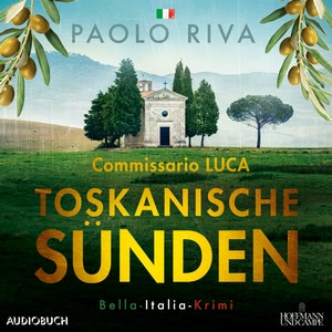 Toskanische Sünden. Ein Fall für Commissario Luca Hörbuch