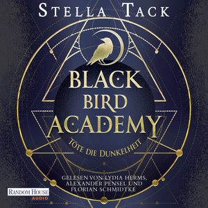 Black Bird Academy - Töte die Dunkelheit Hörbuch