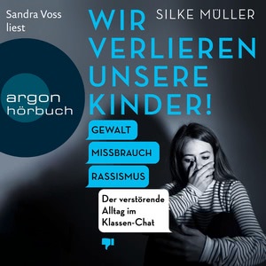 Wir verlieren unsere Kinder! Hörbuch