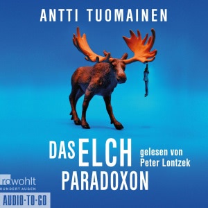 Das Elch-Paradoxon Hörbuch