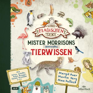 Mister Morrisons gesammeltes Tierwissen Hörbuch