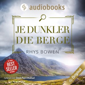 Je dunkler die Berge. Ein Wales-Krimi Hörbuch