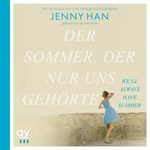Der Sommer, der nur uns gehörte Hörbuch