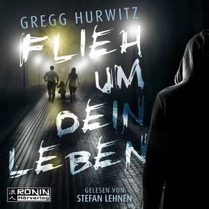Flieh um dein Leben Hörbuch
