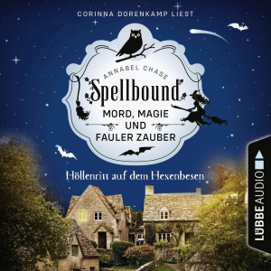 Spellbound - Höllenritt auf dem Hexenbesen Hörbuch