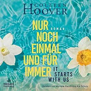 Nur noch einmal und für immer - It starts with us Hörbuch