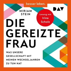 Die gereizte Frau Hörbuch