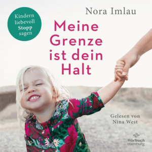 Meine Grenze ist dein Halt Hörbuch