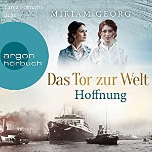 Das Tor zur Welt - Hoffnung Hörbuch