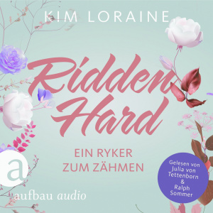 Ridden Hard - Ein Ryker zum Zähmen Hörbuch