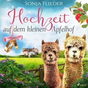 Hochzeit auf dem kleinen Apfelhof Hörbuch