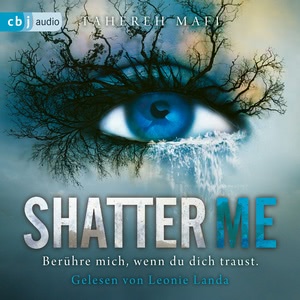 Shatter Me Hörbuch