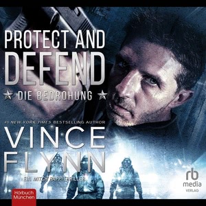 Protect and Defend: Die Bedrohung Hörbuch