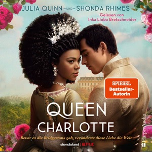 Queen Charlotte Hörbuch