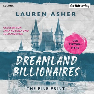 Dreamland Billionaires - The Fine Print. Der TikTok-Hype endlich auf Deutsch! Hörbuch