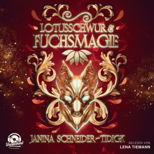 Lotusschwur & Fuchsmagie Hörbuch
