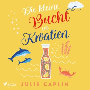Die kleine Bucht in Kroatien Hörbuch