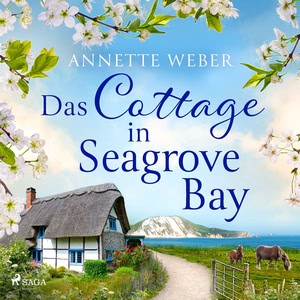 Das Cottage in Seagrove Bay Hörbuch