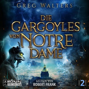 Die Gargoyles von Notre Dame 2 Hörbuch