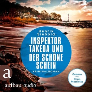 Inspektor Takeda und der schöne Schein Hörbuch