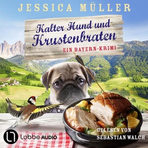 Kalter Hund und Krustenbraten Hörbuch