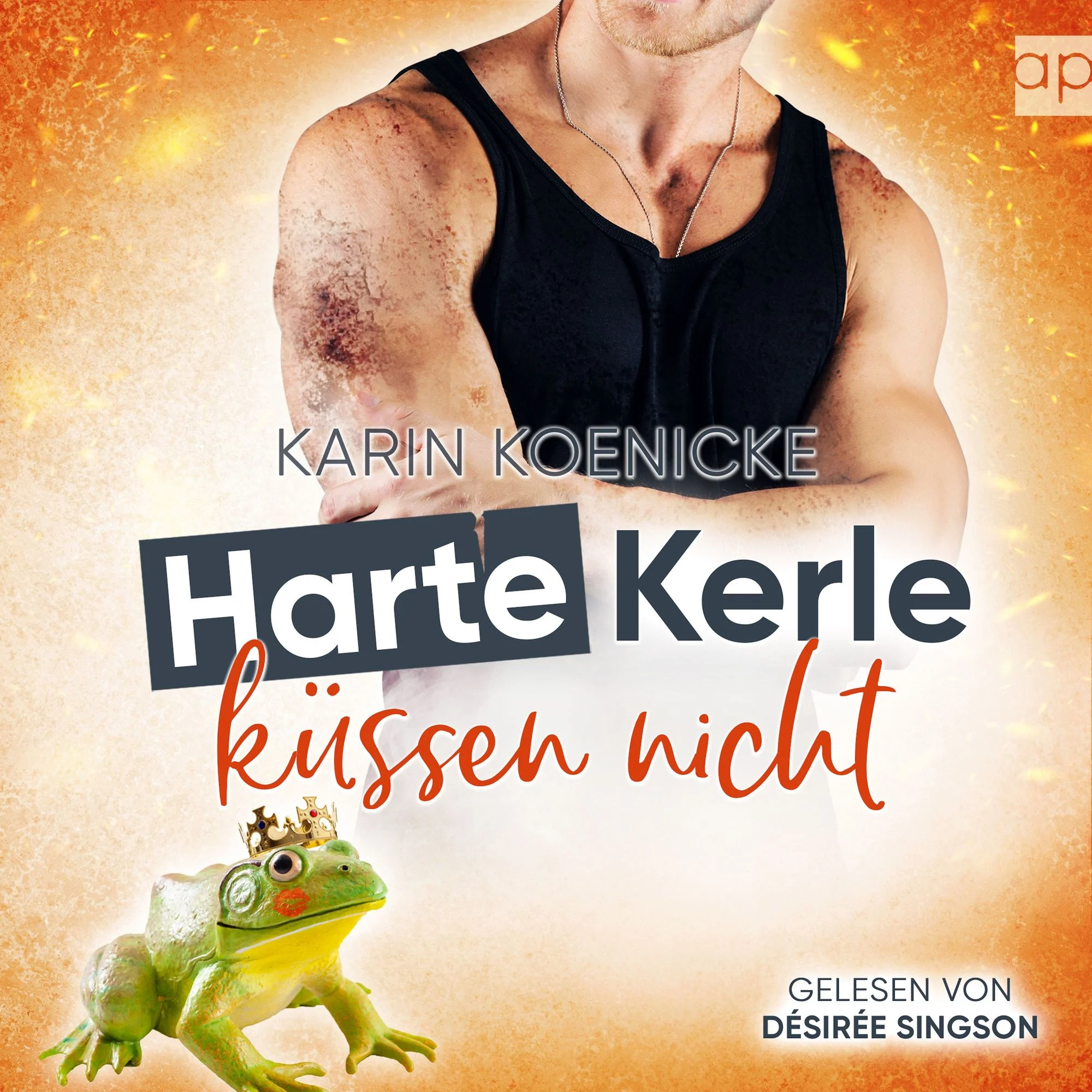 Harte Kerle küssen nicht Hörbuch