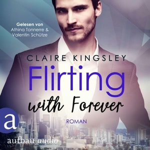 Flirting with Forever Hörbuch