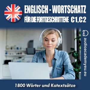 Englisch. Wortschatz für Fortgeschrittene C1/C2 Hörbuch