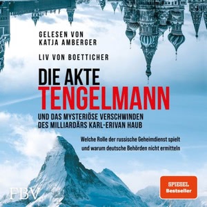 Die Akte Tengelmann und das mysteriöse Verschwinden des Milliardärs Karl-Erivan Haub Hörbuch