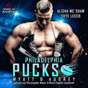 Philadelphia Pucks - Wyatt & Audrey Hörbuch