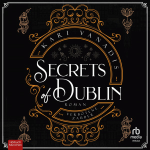 Secrets of Dublin: Verbotene Zauber Hörbuch