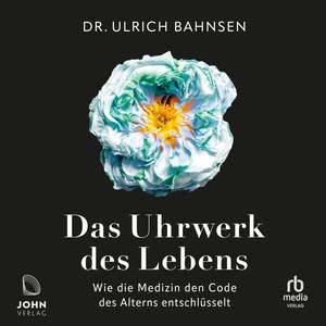 Das Uhrwerk des Lebens Hörbuch