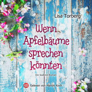 Wenn Apfelbäume sprechen könnten Hörbuch