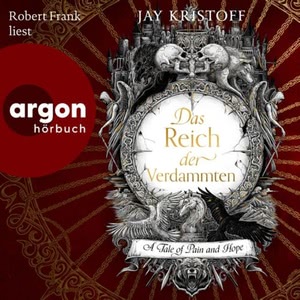 Das Reich der Verdammten - A Tale of Pain and Hope Hörbuch