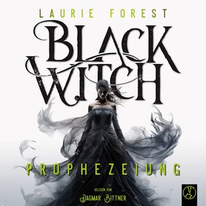 Black Witch - Prophezeiung Hörbuch