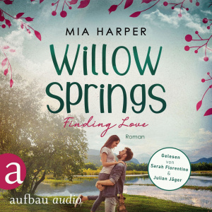 Willow Springs - Finding Love Hörbuch