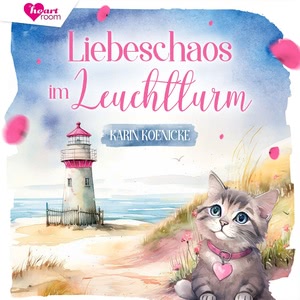 Liebeschaos im Leuchtturm Hörbuch