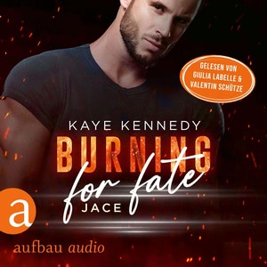 Burning for Fate - Jace Hörbuch