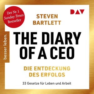 The Diary of a CEO – Die Entdeckung des Erfolgs Hörbuch