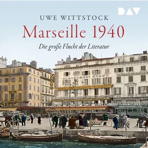 Marseille 1940 Hörbuch