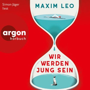 Wir werden jung sein Hörbuch