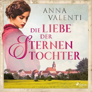 Die Liebe der Sternentochter Hörbuch