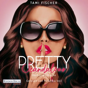 Pretty Scandalous - Heißer als Rache Hörbuch
