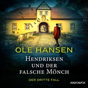 Hendriksen und der falsche Mönch - Der dritte Fall Hörbuch