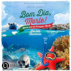 Bom Dia, Morte! - Die tote Taucherin Hörbuch