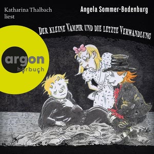 Der kleine Vampir und die Letzte Verwandlung Hörbuch